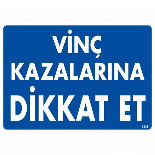 Vinç Kazalarına Dikkat Et Uyarı Levhası 25x35 KOD:1339 Vinç Kazalarına Dikkat Et Uyarı Levhası 25x35 KOD:1339