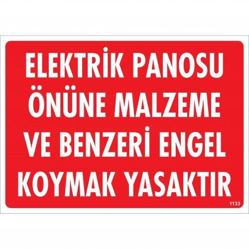 Elektrik Panosu Önüne Malzeme Ve Benzeri Engel Koymak Yasaktır Uyarı Levhası 25x35 KOD:1133 Elektrik Panosu Önüne Malzeme Ve Benzeri Engel Koymak Yasaktır Uyarı Levhası 25x35 KOD:1133