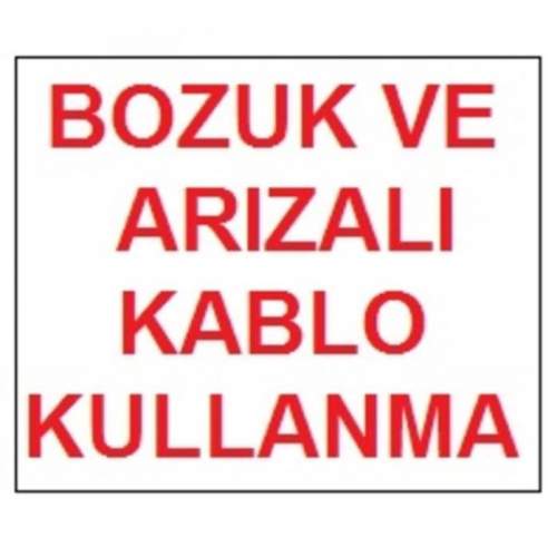 Bozuk ve Arızalı Kablo Kullanma Uyarı Levhası 17,5x25 KOD:301 Bozuk ve Arızalı Kablo Kullanma Uyarı Levhası 17,5x25 KOD:301
